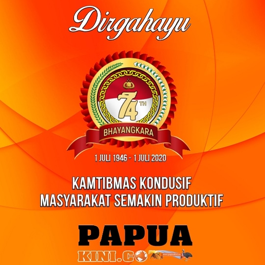 Dirgahayu Bhayangkara papuakini